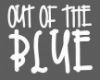 Out of the Blue